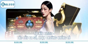 Tài Xỉu BL555